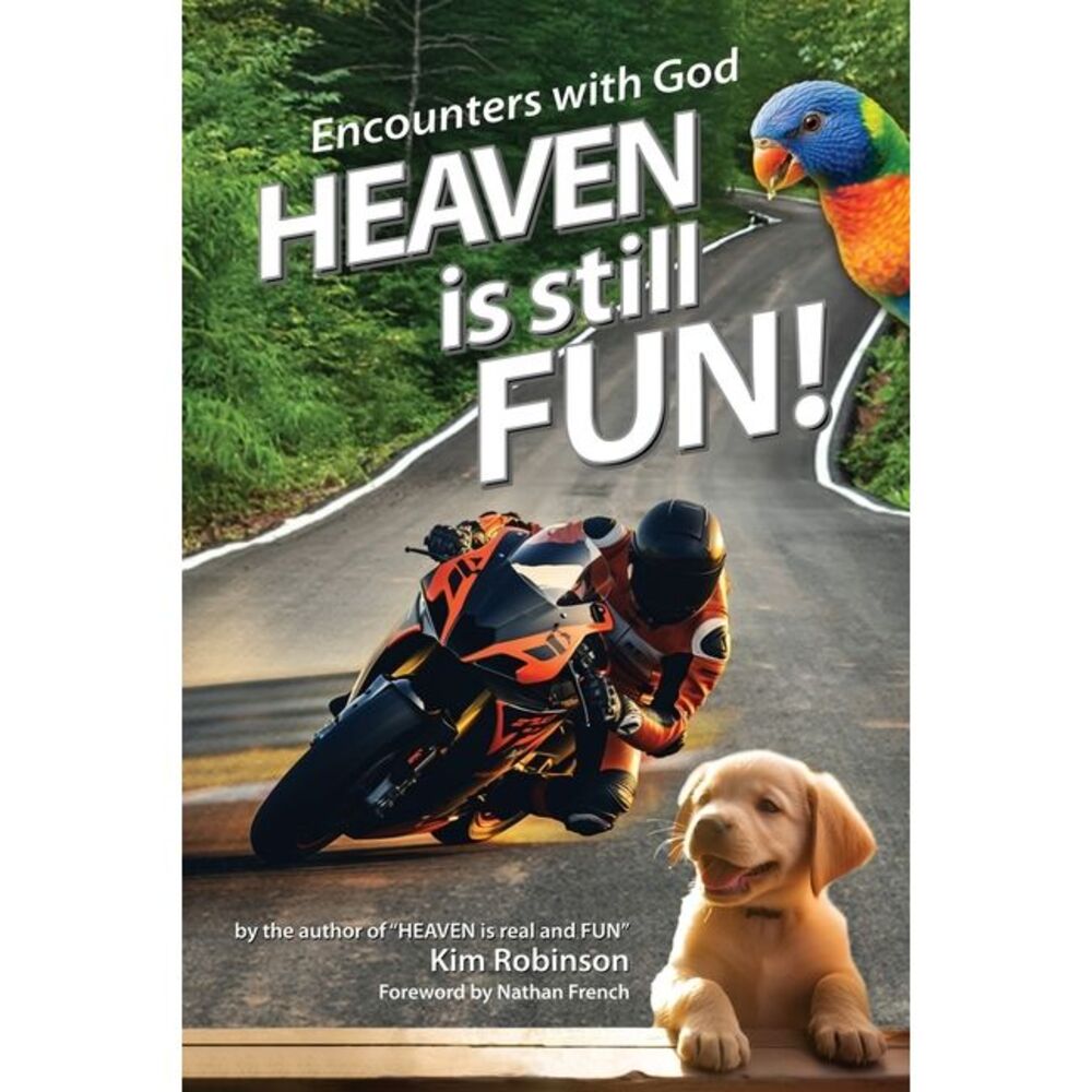 Heaven is still FUN! -- Robinson